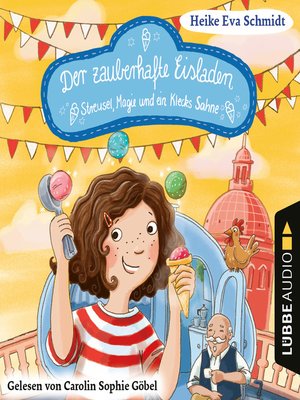 cover image of Streusel, Magie und ein Klecks Sahne--Der zauberhafte Eisladen, Band 3